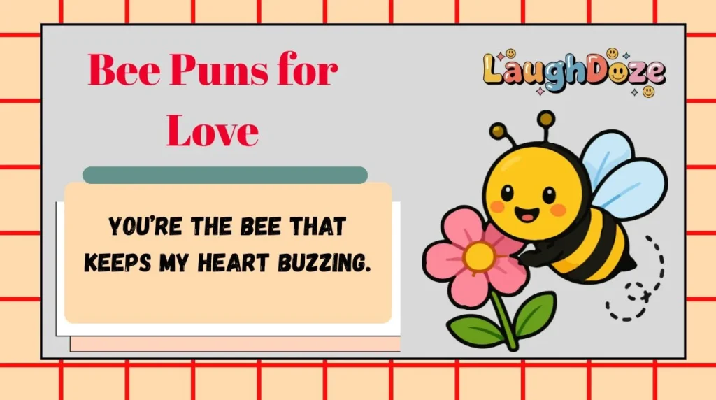 Bee Puns for Love