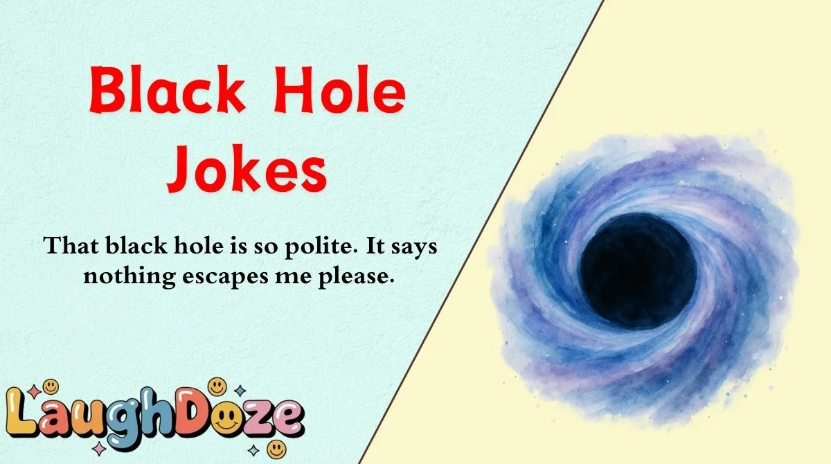 Black Hole Jokes