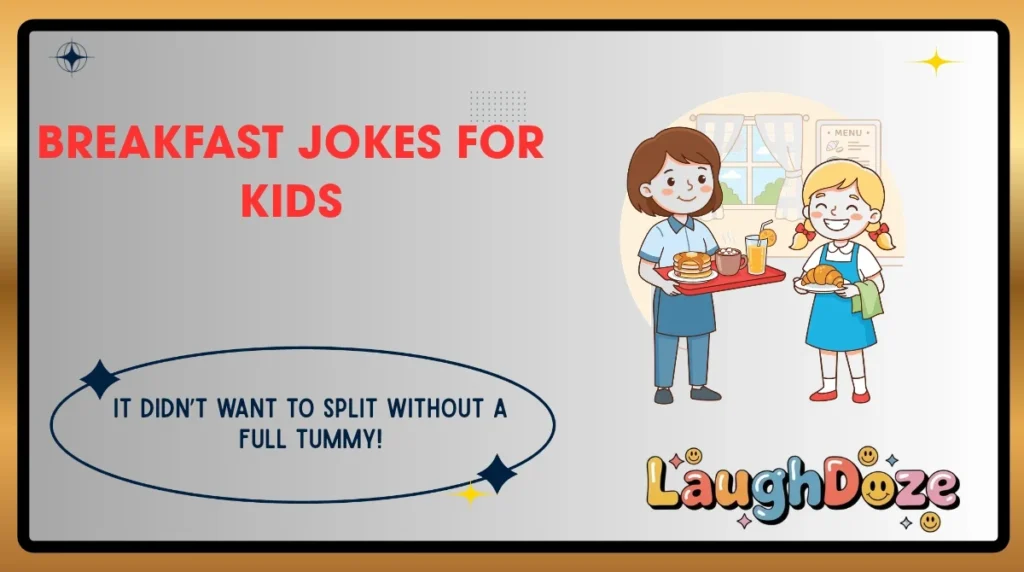 Breakfast Jokes for Kids