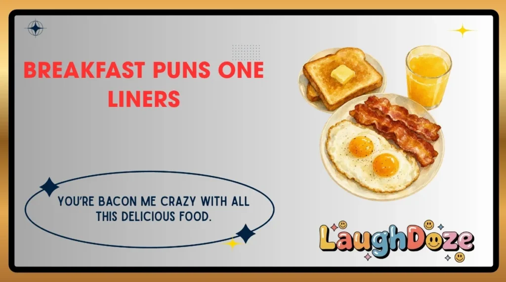 Breakfast Puns One Liners