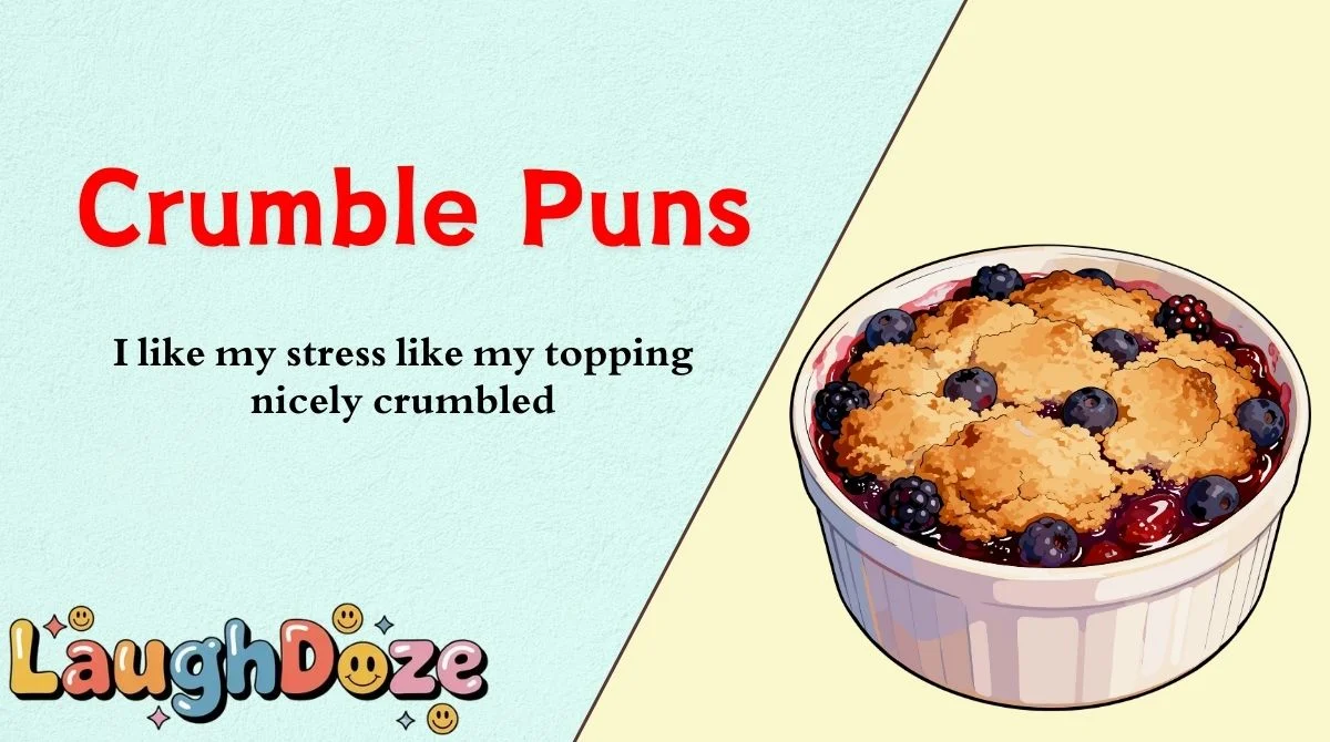 Crumble Puns