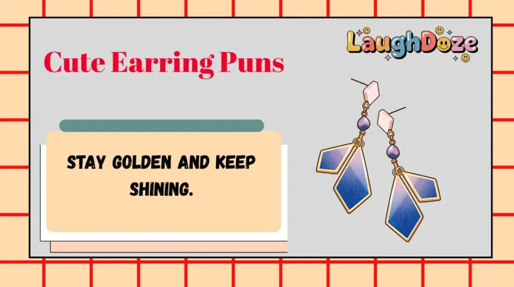 Cute Earring Puns