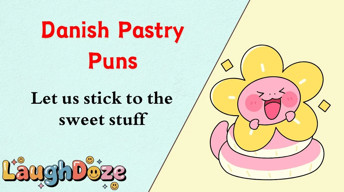 Danish Pastry Puns