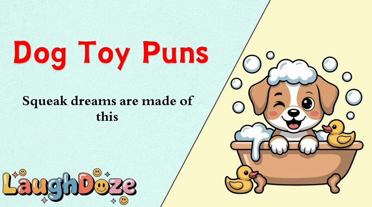 Dog Toy Puns