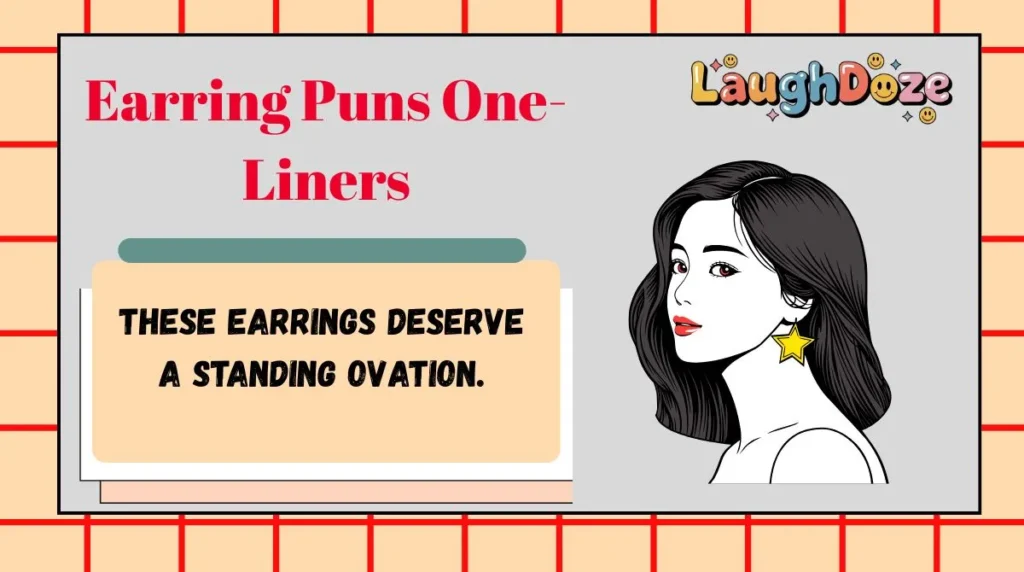 Earring Puns One-Liners