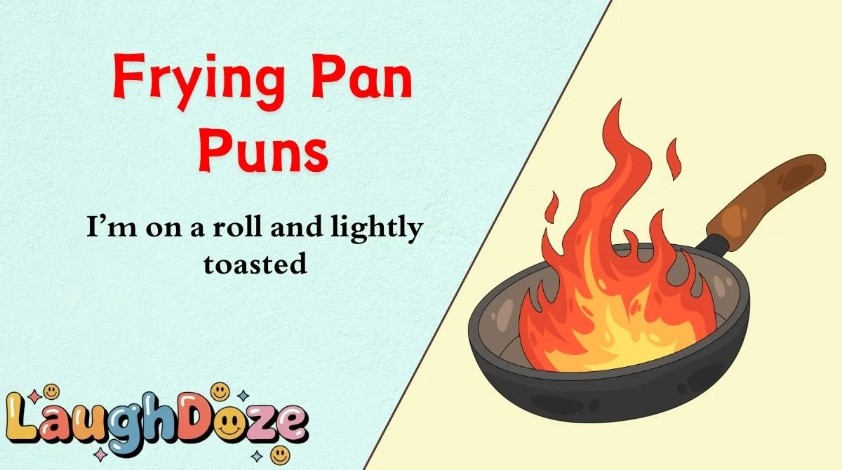 Frying Pan Puns