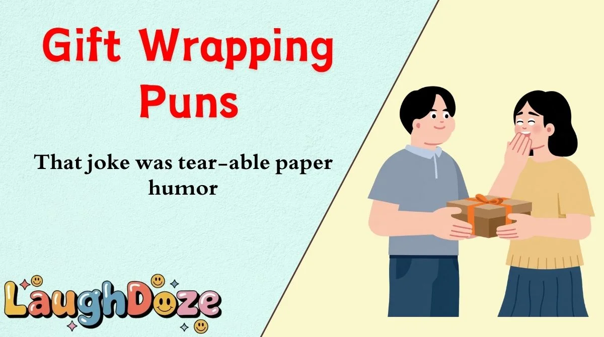Gift Wrapping Puns