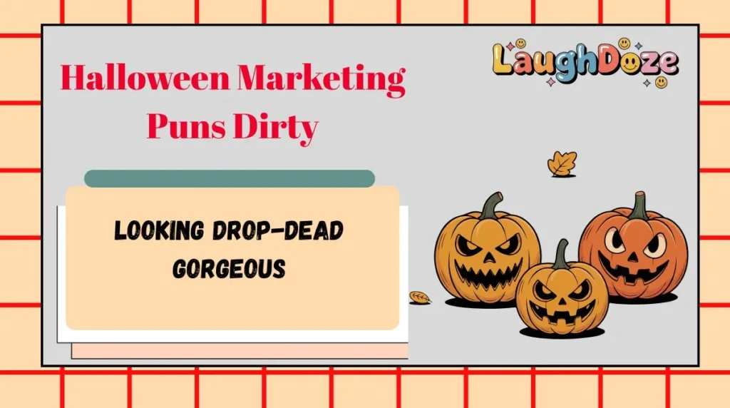Halloween Marketing Puns Dirty