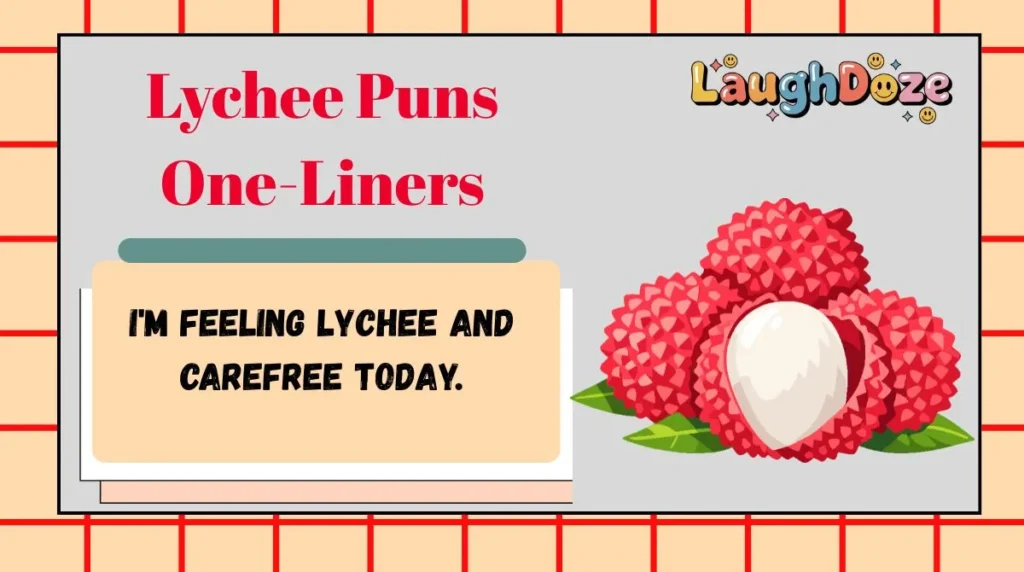 Lychee Puns One-Liners