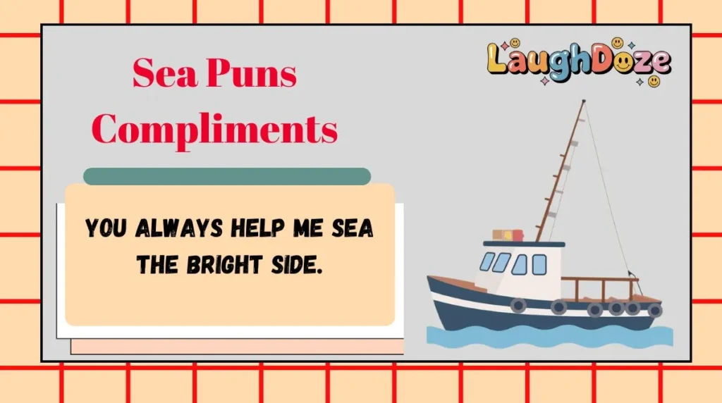 Sea Puns Compliments
