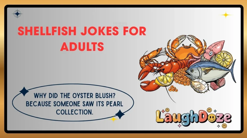 Shellfish Jokes for Adults