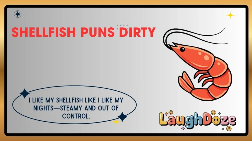 Shellfish Puns Dirty