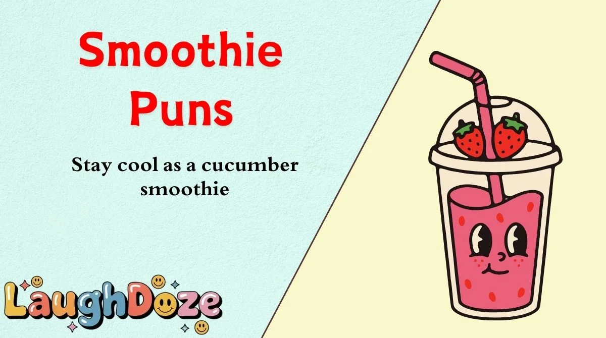 Smoothie Puns