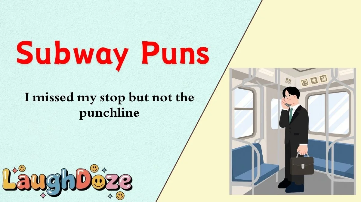 Subway Puns