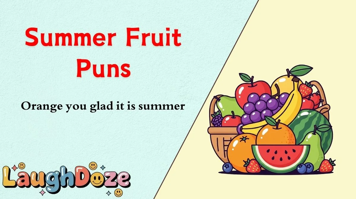 Summer Fruit Puns