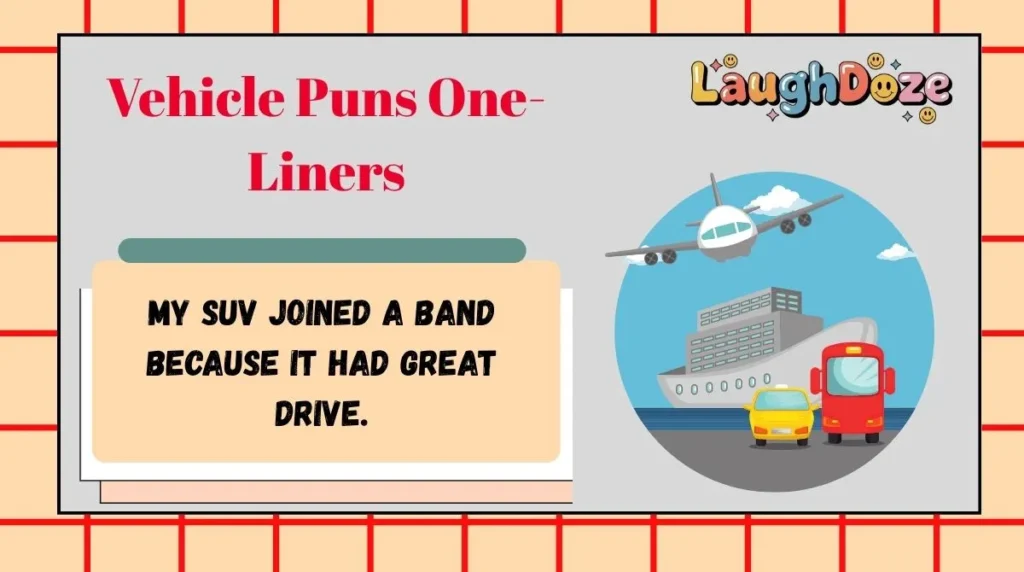 Vehicle Puns One-Liners