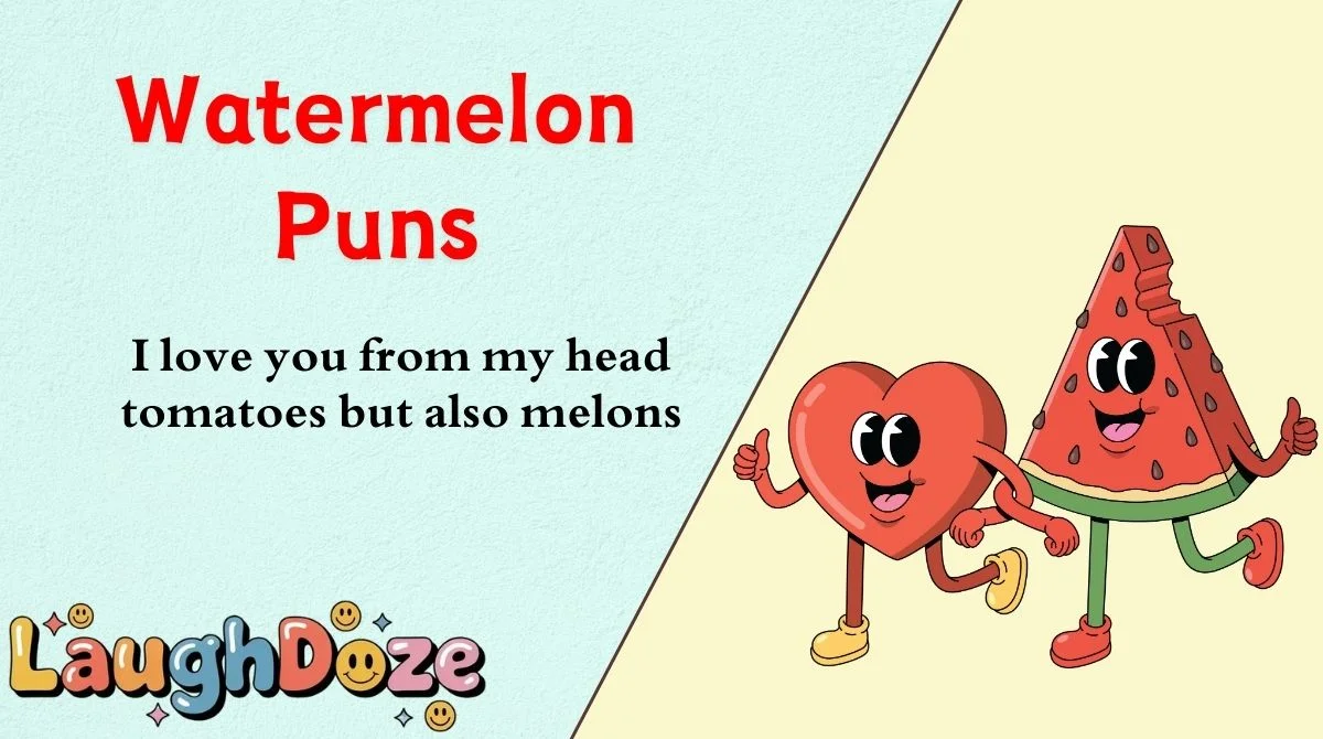 Watermelon Puns