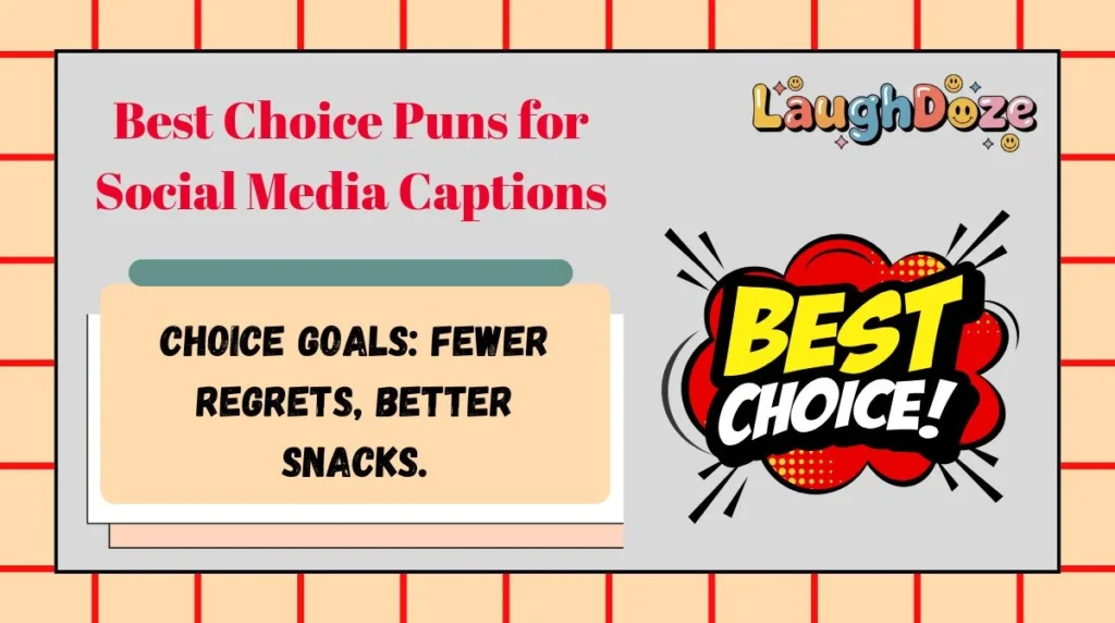 Best Choice Puns for Social Media Captions