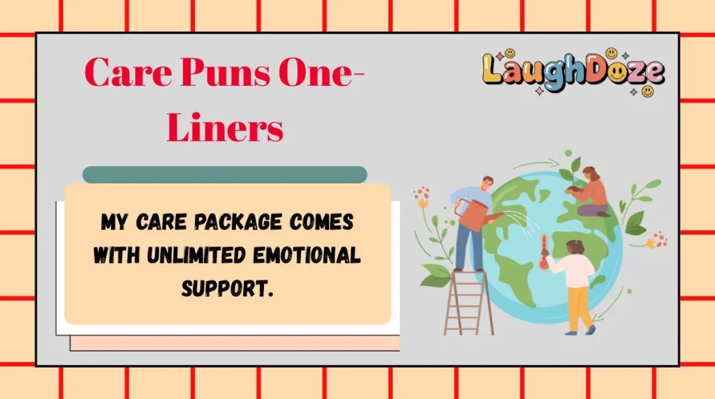 Care Puns One-Liners