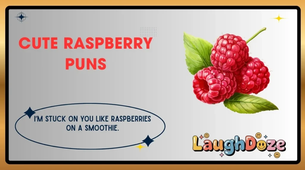 Cute Raspberry Puns