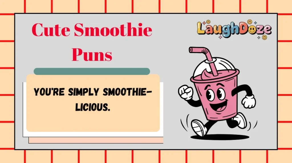 Cute Smoothie Puns