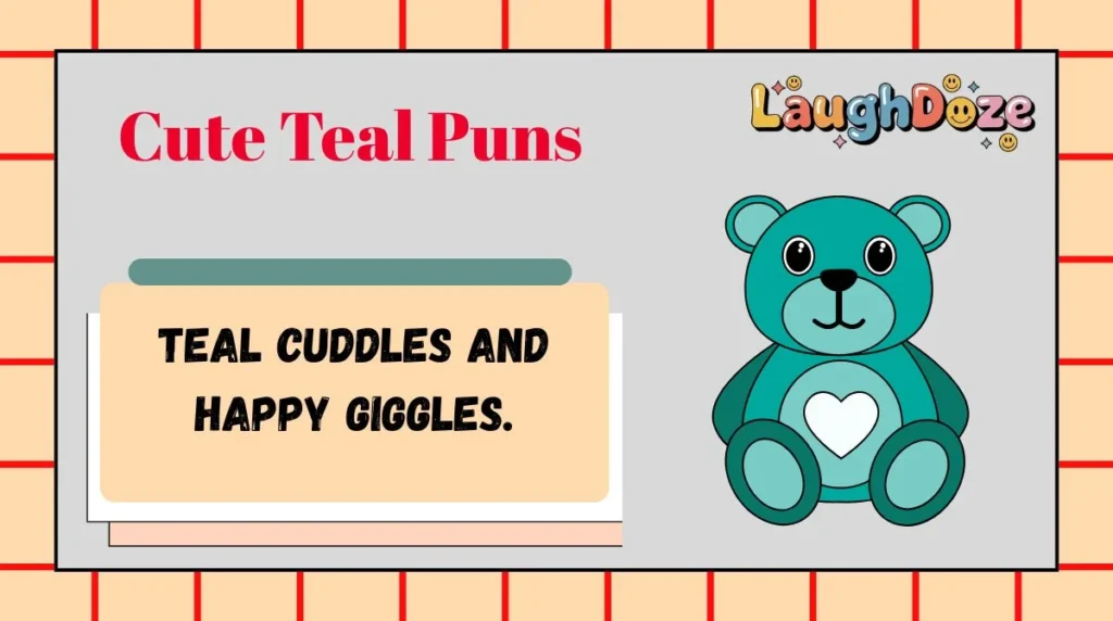 Cute Teal Puns