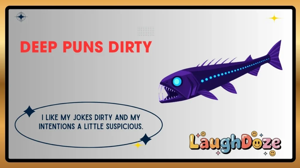Deep Puns Dirty