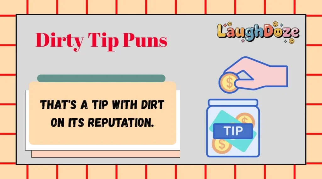 Dirty Tip Puns