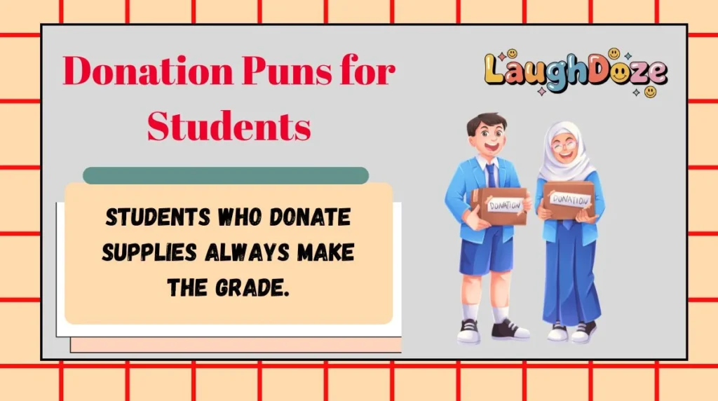 Donation Puns for Students