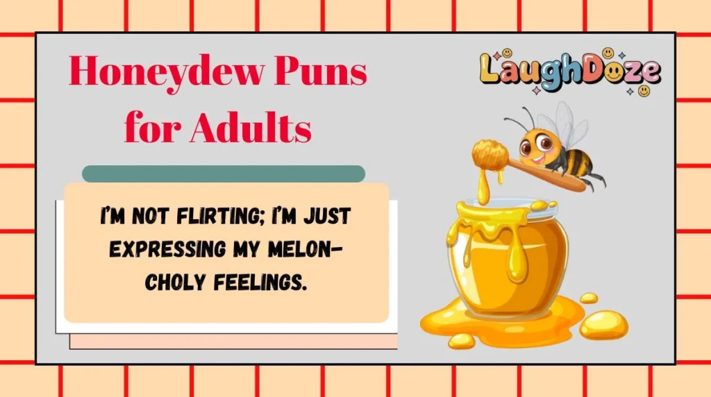Honeydew Puns for Adults