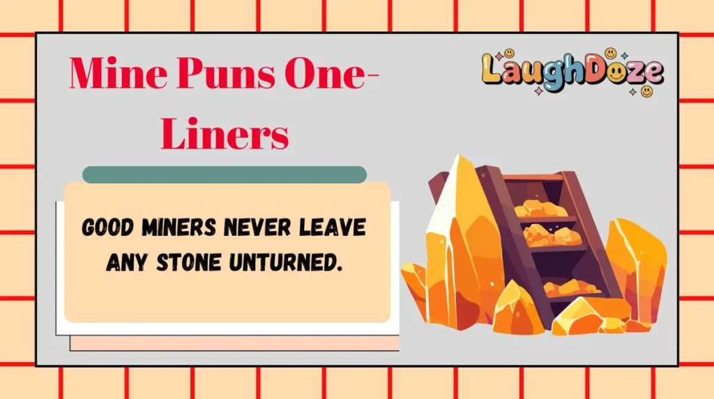 Mine Puns One-Liners