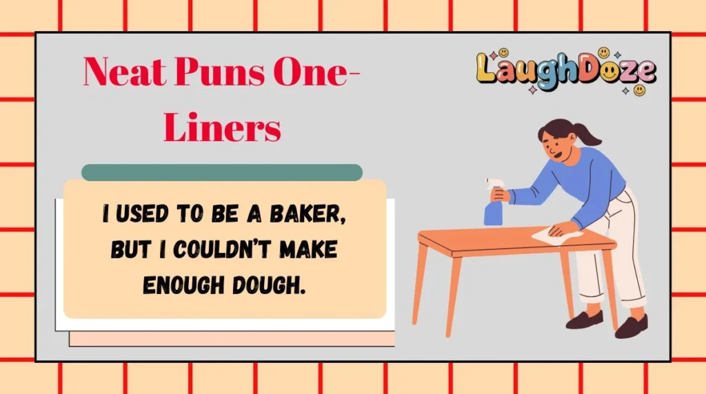 Neat Puns One-Liners
