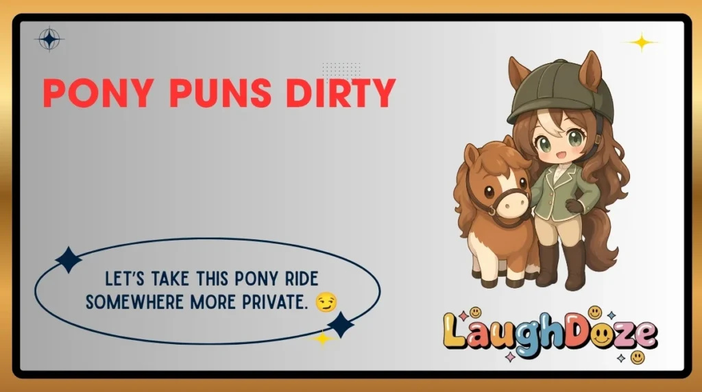 Pony Puns Dirty