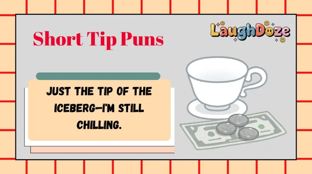 Short Tip Puns