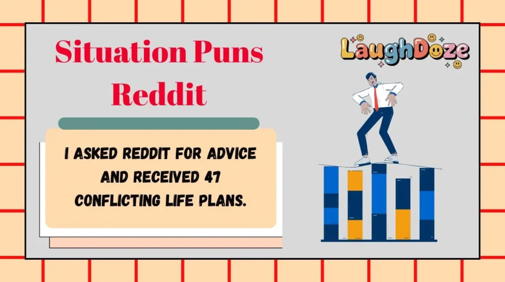Situation Puns Reddit