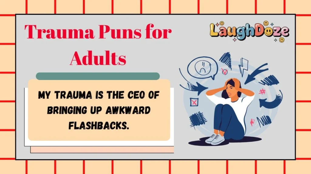 Trauma Puns for Adults