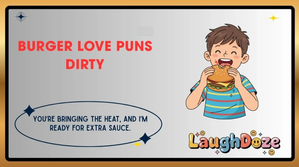 Burger Love Puns Dirty