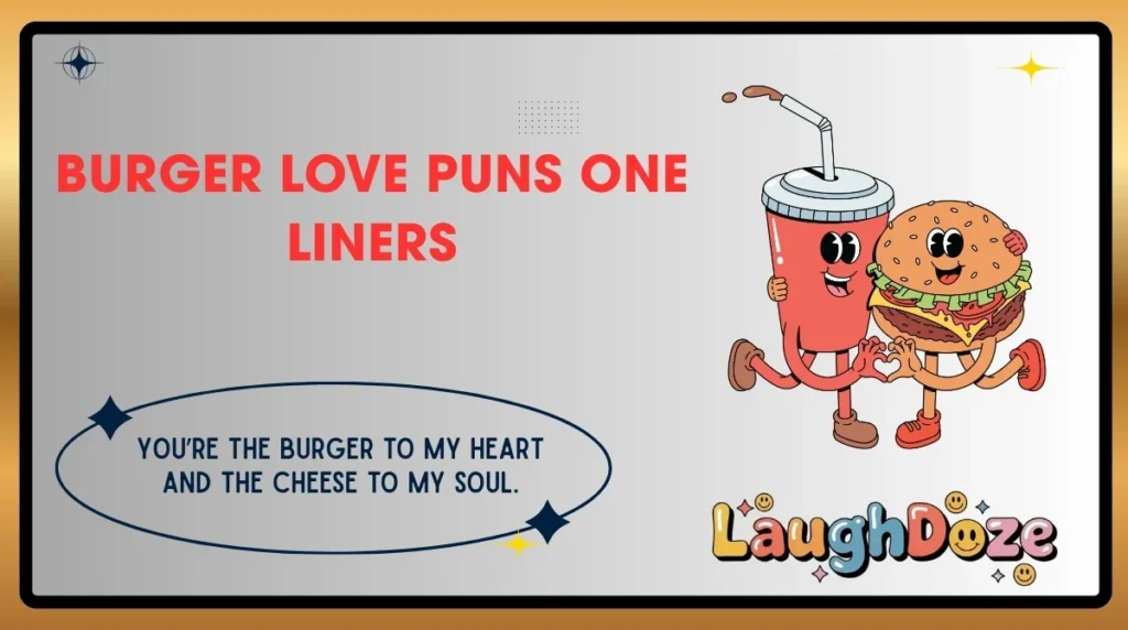 Burger Love Puns One Liners