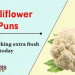 Cauliflower Puns