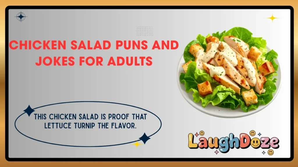 Chicken Salad Puns and Jokes for Adults