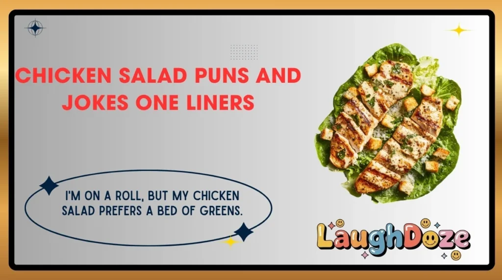 Chicken Salad Puns and Jokes One Liners