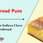 Cornbread Puns