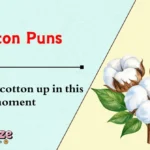 Cotton Puns