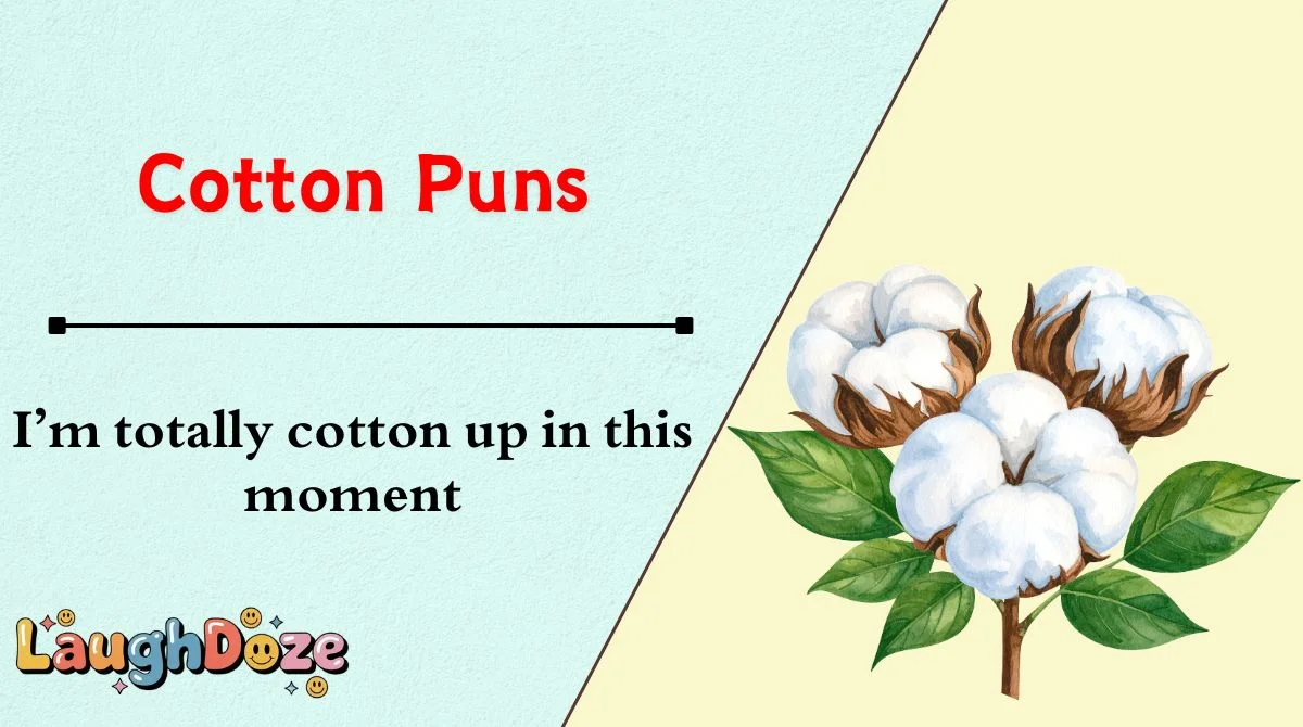 Cotton Puns