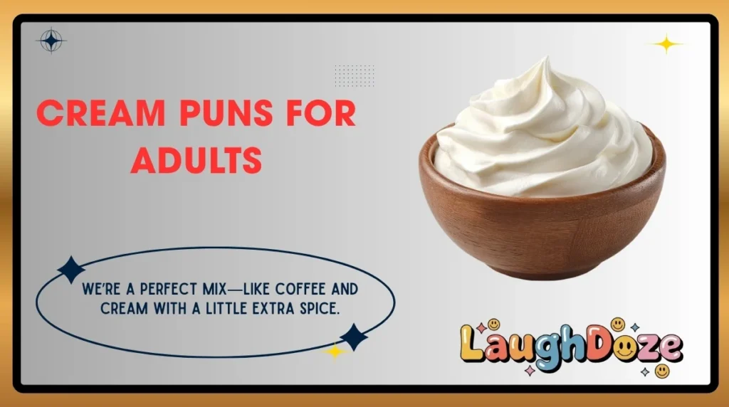 Cream Puns for Adults