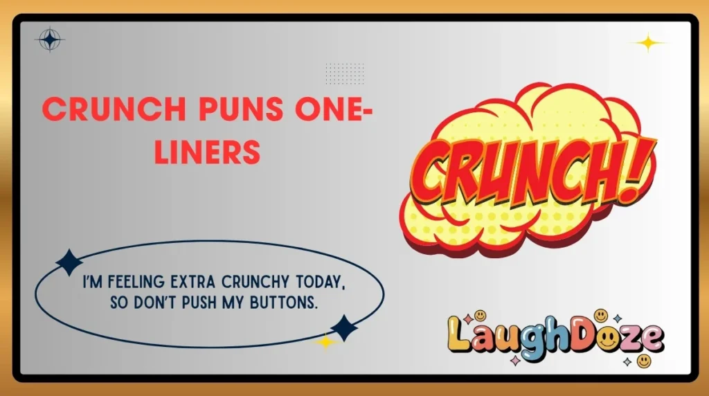 Crunch Puns One-Liners