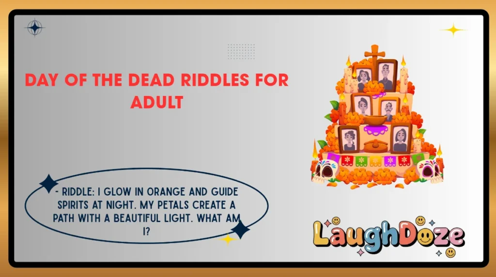 Day of the Dead Riddles for Adults