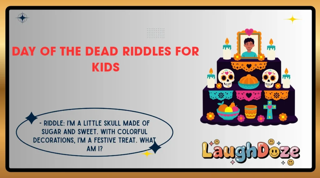 Day of the Dead Riddles for Kids
