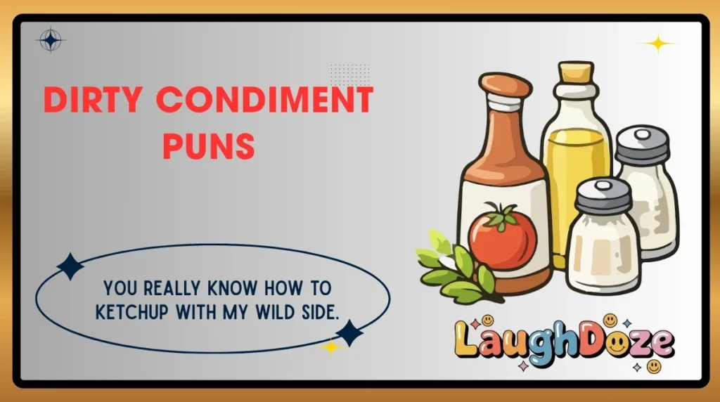 Dirty Condiment Puns