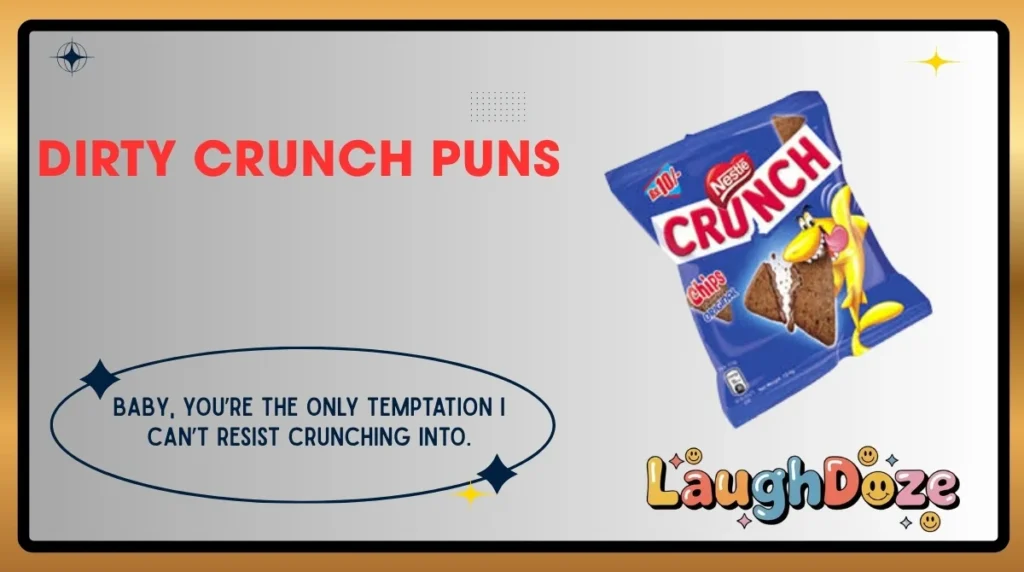 Dirty Crunch Puns